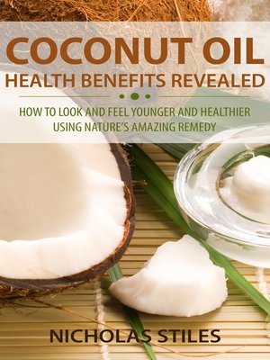 cover image of Coconut Oil Health Benefits Revealed